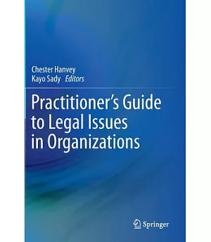 Practitioner’s Guide to Legal Issues in Organizations
