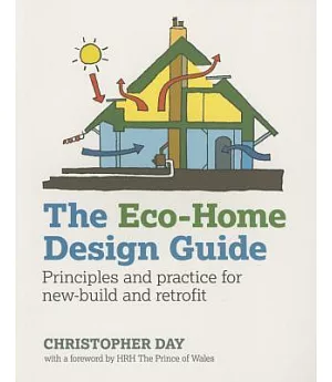 The Eco-Home Design Guide: Principles and Practice for New-Build and Retrofit