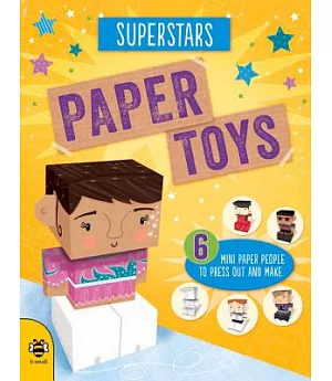 Superstars: 3-D Paper Craft Models to Press Out and Make