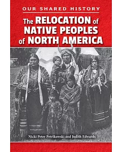The Relocation of Native Peoples of North America
