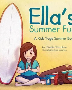 Ella’s Summer Fun: A Kids Yoga Summer Book