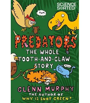 Predators: The Whole Tooth-and-Claw Story