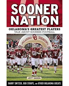 Sooner Nation: Oklahoma’s Greatest Players Talk About Sooners Football