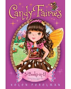 Candy Fairies: Chocolate Dreams / Rainbow Swirl / Caramel Moon