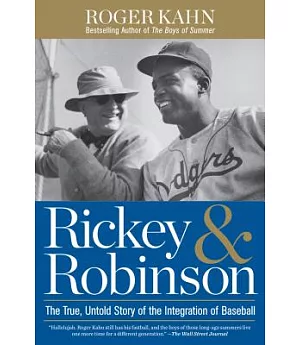 Rickey & Robinson: The True, Untold Story of the Integration of Baseball
