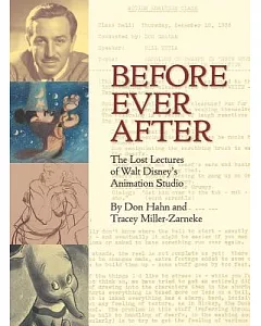 Before Ever After: The Lost Lectures of Walt Disney’s Animation Studio