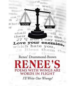 Renee’s Poems With Wings Are Words in Flight: I’ll Write Our Wrongs!