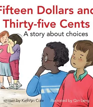Fifteen Dollars and Thirty-five Cents: A Story About Choices