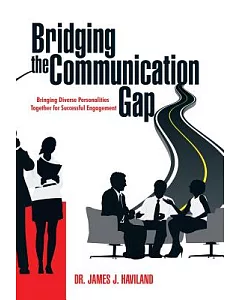 Bridging the Communication Gap: Bringing Diverse Personalities Together for Successful Engagement