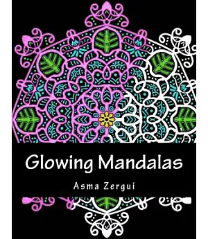 Glowing Mandalas: Coloring Book for Adults