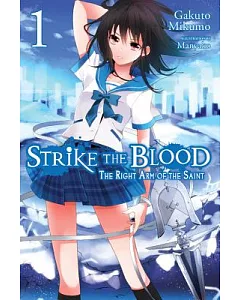 Strike the Blood 1: The Right Arm of the Saint