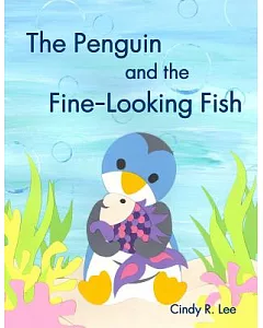 The Penguin and the Fine-looking Fish