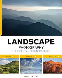 Landscape Photography: The Essential Beginner’s Guide