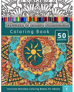 Moons & Stars Mandala: Coloring Books for Grown-ups