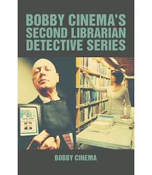 Bobby Cinema’s Second Librarian Detective Series
