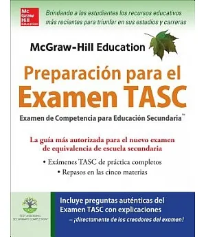 McGraw-Hill Education Preparación para el Examen TASC: Examen De Competencia Para Educacion Secundaria