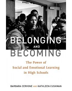 Belonging and Becoming: The Power of Social and Emotional Learning in High Schools