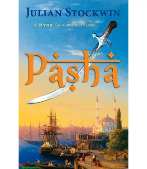 Pasha: A Kydd Sea Adventure