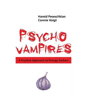 Psychovampires: A Positive Approach to Energy Suckers
