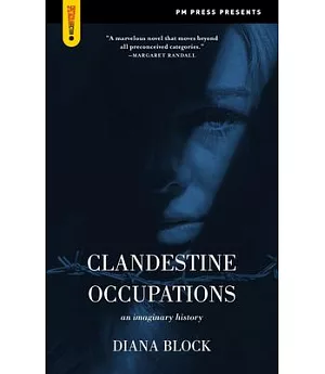 Clandestine Occupations: An Imaginary History