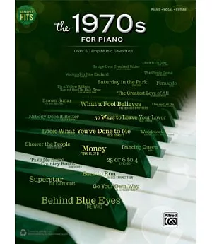 The 1970s for Piano: Over 50 Pop Music Favorites, Piano / Vocal / Guitar