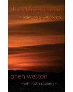 The Silent Balance: A Collection of Waka Poetry