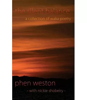 The Silent Balance: A Collection of Waka Poetry