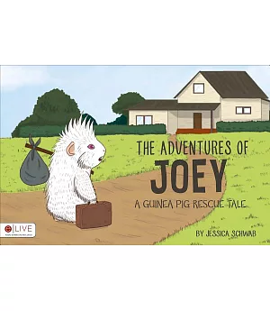 The Adventures of Joey: A Guinea Pig Rescue Tale: eLive Audio Download Included