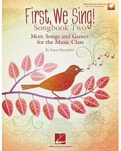 First We Sing!: More Songs and Games for the Music Class