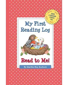 My First Reading Log: Read to Me! Grow A Thousand Stories Tall