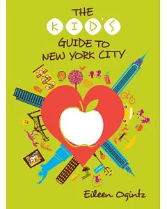 The Kid’s Guide to New York City