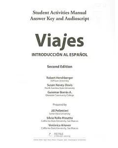 Viajes: Introduccion al Espanol, Student Activities Manual Answer Key and Audio Script