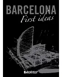 Barcelona: First Ideas