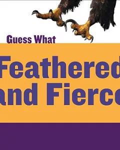 Feathered and Fierce