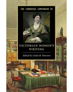 The Cambridge Companion to Victorian Women’s Writing