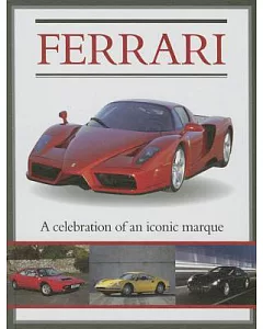 Ferrari: A Celebration of an Iconic Marque