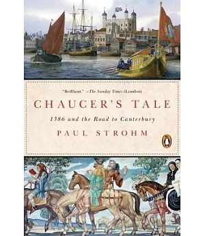 Chaucer’s Tale: 1386 and the Road to Canterbury