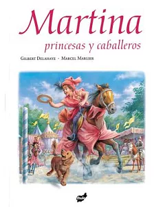 Martina, princesas y caballeros / Martina, princesses and knights