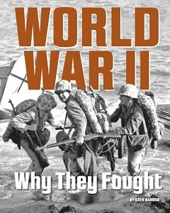 World War II: Why They Fought