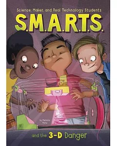 S.M.A.R.T.S. and the 3-D Danger