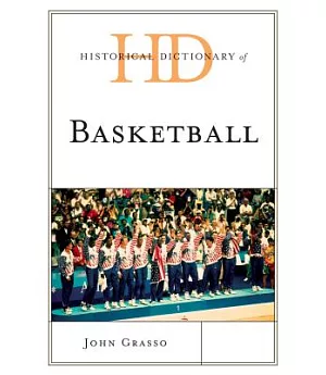 Historical Dictionary of Basketball