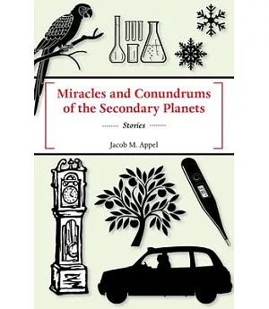 Miracles and Conundrums of the Secondary Planets: Stories