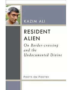 Resident Alien: On Border-Crossing and the Undocumented Divine