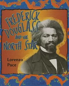 Frederick Douglass and the North Star