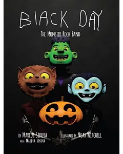 Black Day: The Monster Rock Band