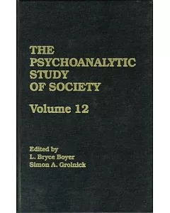 The Psychoanalytic Study of Society: Essays in Honor of George Devereux