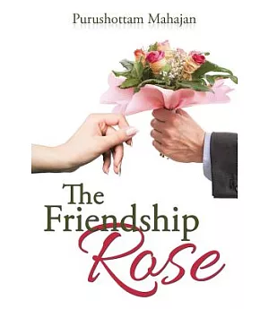 The Friendship Rose