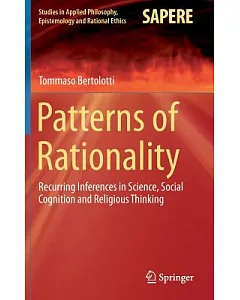 Patterns of Rationality: Recurring Inferences in Science, Social Cognition and Religious Thinking