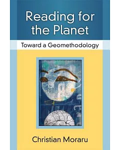 Reading for the Planet: Toward a Geomethodology