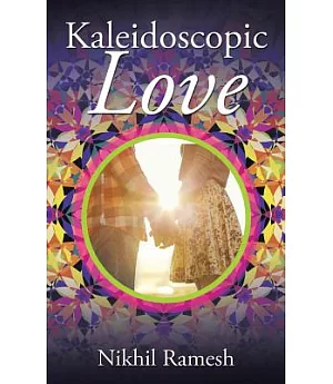Kaleidoscopic Love